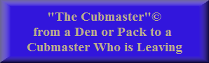 link to “The Cubmaster” © Poem page